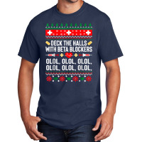 Deck The Halls With Beta Blockers Nurse Christmas Ugly Xmas Basic T-shirt | Artistshot