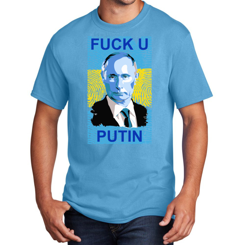 Fuck You Putin Gift Basic T-shirt by JudyRowena | Artistshot