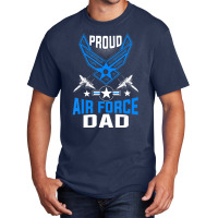 Hot Trend Proud Air Force Dad Us Air Force Military Basic T-shirt | Artistshot