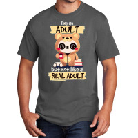 Adult Panda Bear Im An Adult But Not Like A Real Adult Classic Basic T-shirt | Artistshot