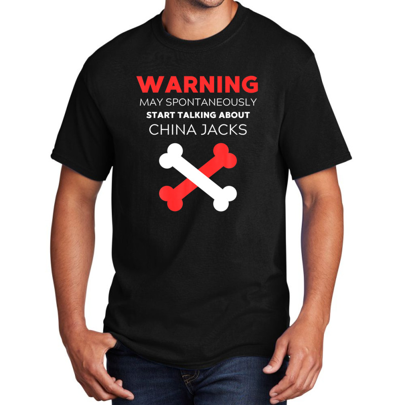 Warning May Spontaneously Start Talking About China Jacks Basic T-shirt | Artistshot