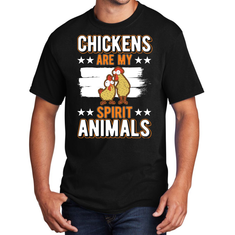 Limited Edition Chickens Spirit Animal Chicken-56wqo Basic T-shirt by webberkyla | Artistshot