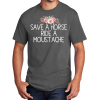 Save A Horse Ride A Moustache   Trending Green Basic T-shirt | Artistshot