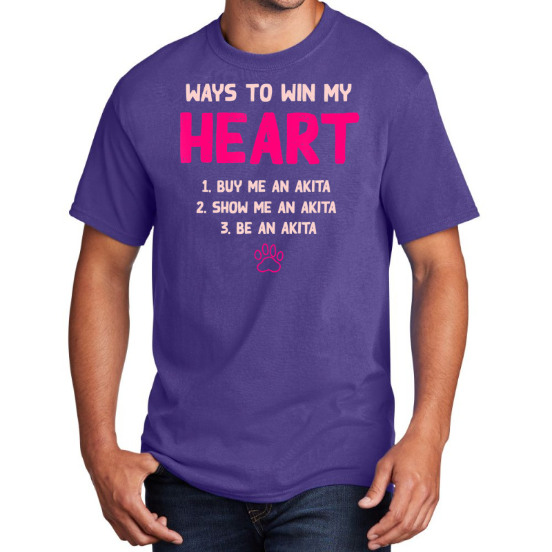 Trending Ways To Win My Heart Dog Lover Akita Inu Dog Owner Basic T-shirt | Artistshot