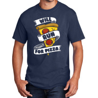 Will Run For Pizza Basic T-shirt | Artistshot