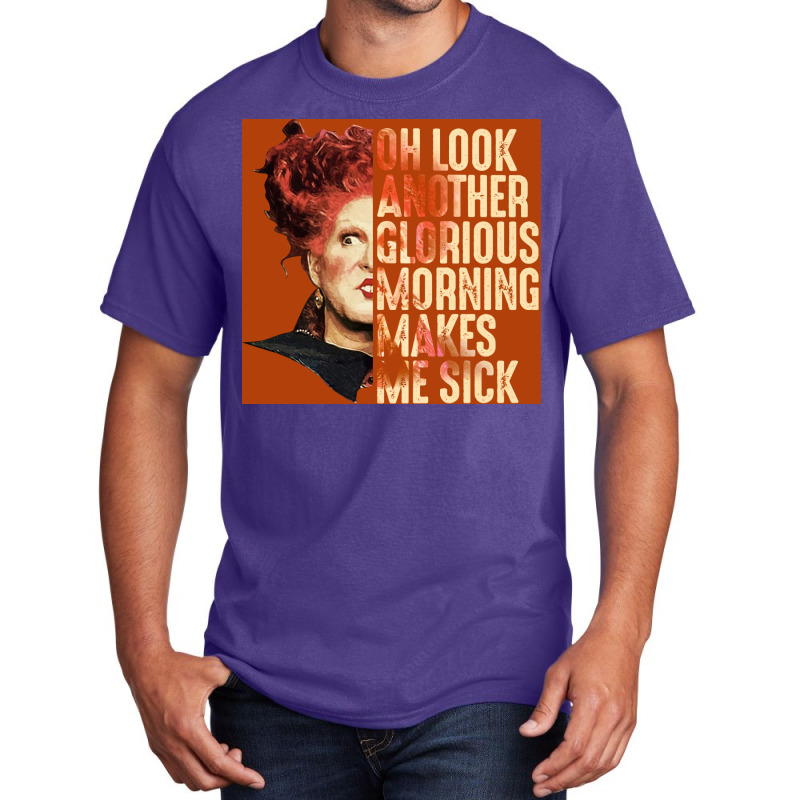 Oh Look Another Glorious Morning Winifred Sanderson Poster 80s Basic T-shirt | Artistshot