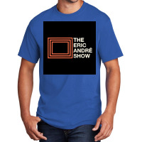 The Eric Andre Show Poster Cool Basic T-shirt | Artistshot