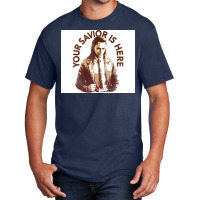 Your Savior Is Here Faded Portrait Poster Quote Basic T-shirt | Artistshot