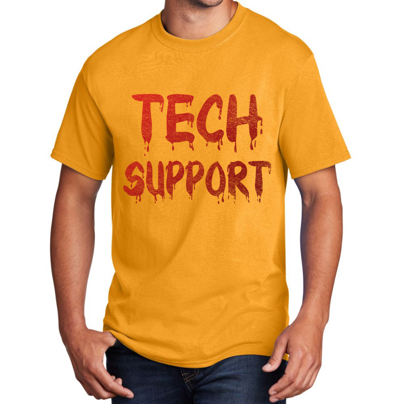 Limited Edition Creepy Tech Support Basic T-shirt by Jerhogen528 | Artistshot