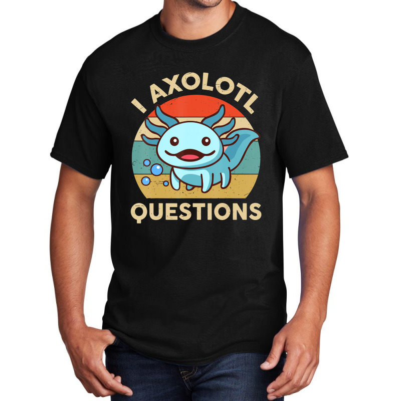 Hot Trend I Axolotl Questions Cute Axolotl Plush Funny Kids Basic T-shirt by behindcedar22 | Artistshot