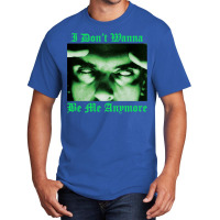 I Don't Wanna Be Me Anymore (the Green Light Version) Basic T-shirt | Artistshot