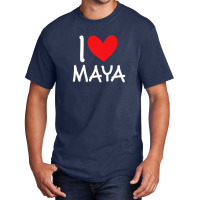 I Love Maya Name Personalized Girl Woman Bff Friend Heart Basic T-shirt | Artistshot