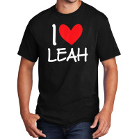 I Love Leah Name Personalized Girl Woman Bff Friend Heart Basic T-shirt | Artistshot