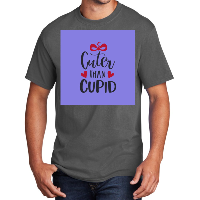 Cuter Than Cupid Poster Music Basic T-shirt | Artistshot