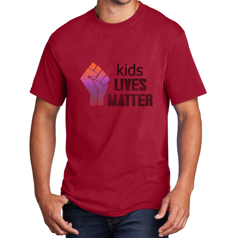 Kids Lives Matter  4 Basic T-shirt by THOMASMANUEL | Artistshot