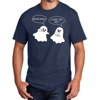 We Re Dead I Sheet You Not Funny Halloween Sayings Ghosts Basic T-shirt | Artistshot