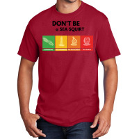 Don't Be A Sea Squirt Basic T-shirt | Artistshot