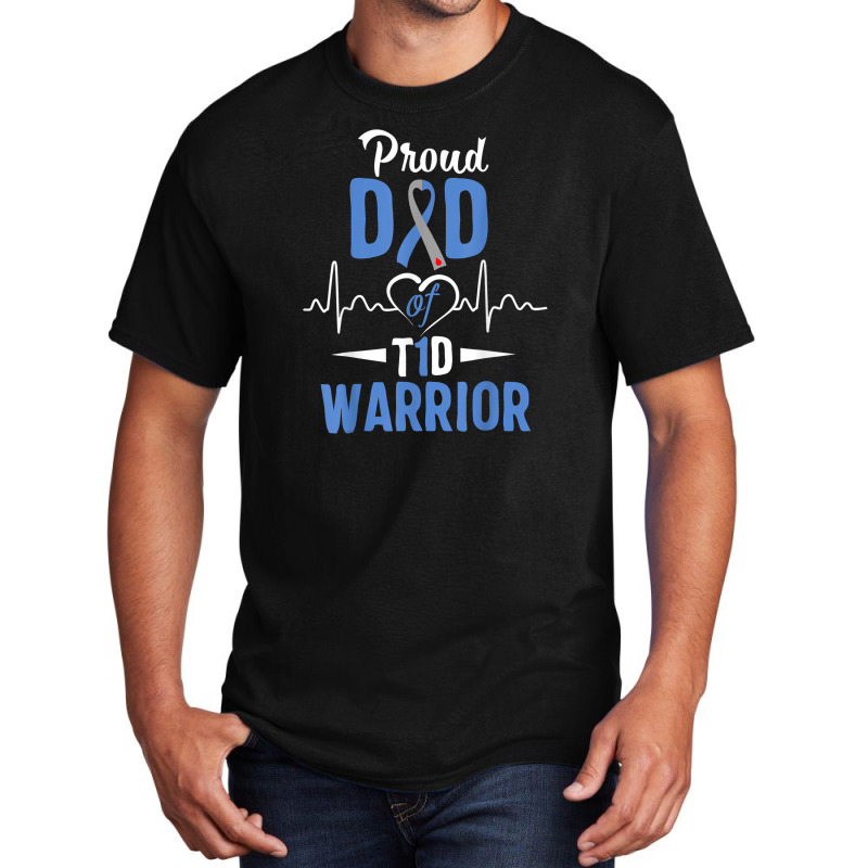 T1d Proud Dad Diabetes Awareness Type 1 Insulin Pancreas Basic T-shirt by JosephWDaniels | Artistshot