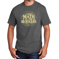 Math Is For Blockers Plains Edition Basic T-shirt | Artistshot