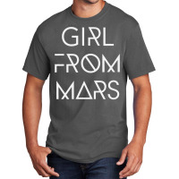 Girl From Mars Basic T-shirt | Artistshot