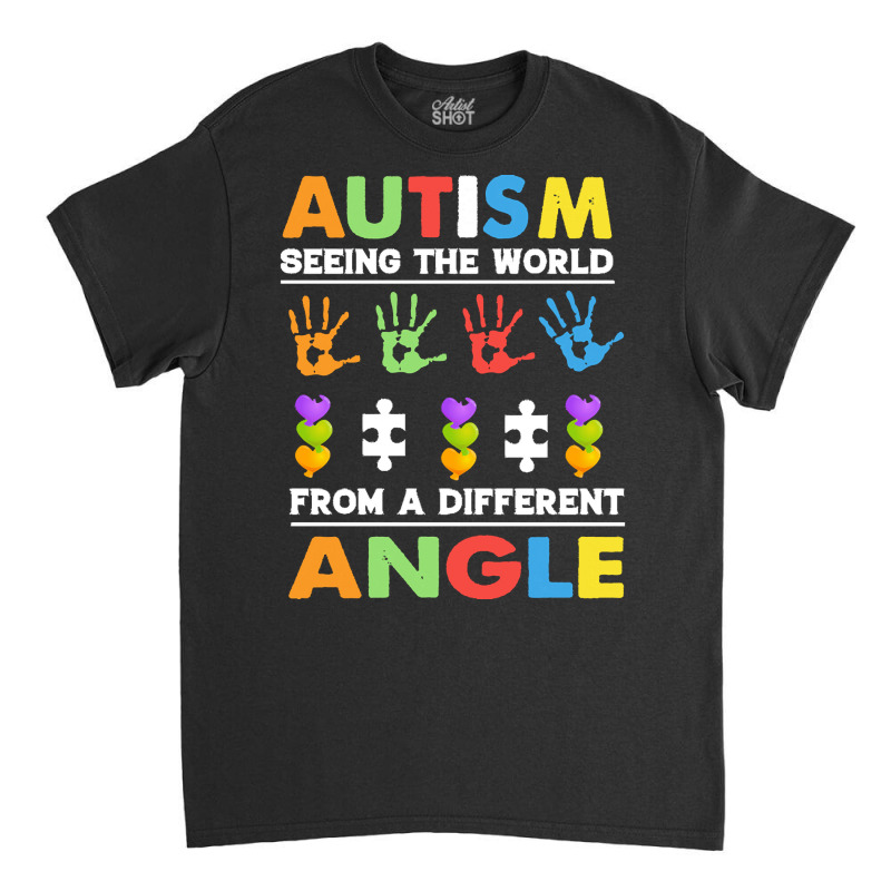 Autism Awareness Month T  Shirt Funny Autism Awareness Seeing The Worl Classic T-shirt by joanie38206 | Artistshot