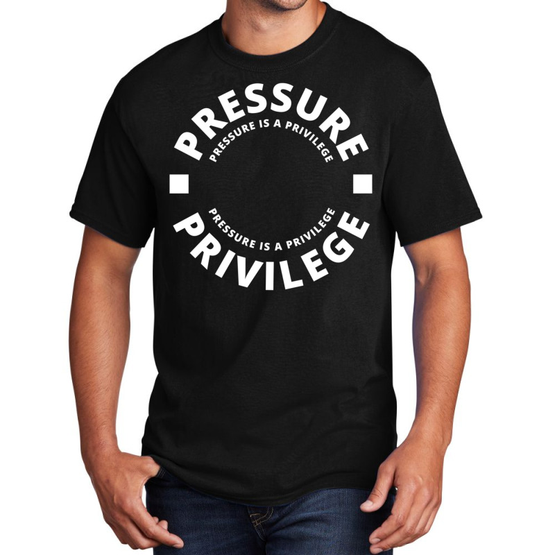 Cbum  Pressure Is A Privilege Basic T-shirt by ronishsilca6 | Artistshot