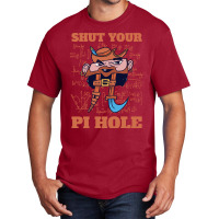 Limited Edition Shut Your Pi Hole Funny Pi Day Gift Basic T-shirt | Artistshot