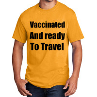 Trending Vaccinated And Ready To Travel Basic T-shirt | Artistshot