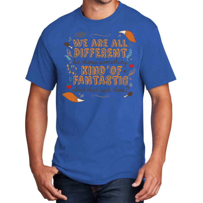 We Are Fantastic Basic T-shirt by enaitzriskusq | Artistshot