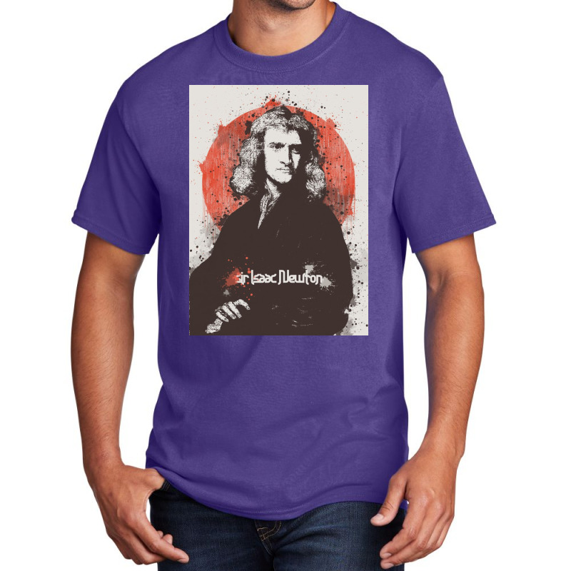 Sir Isaac Newton Painting Art Basic T-shirt | Artistshot