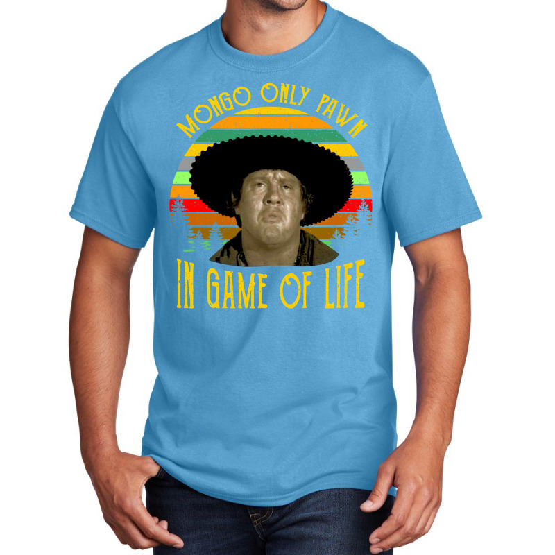 Blazing Saddles Mongo Only Pawn In Game Of Life Vintage Basic T-shirt | Artistshot