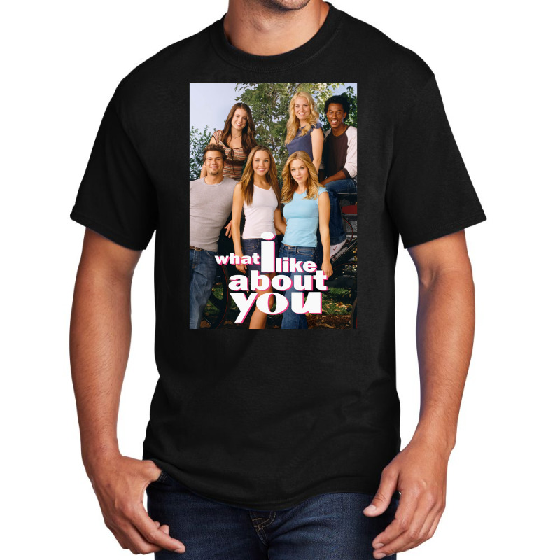 What I Like About You Tv Show Poster Vintage (1) Basic T-shirt by usserylutmanv | Artistshot