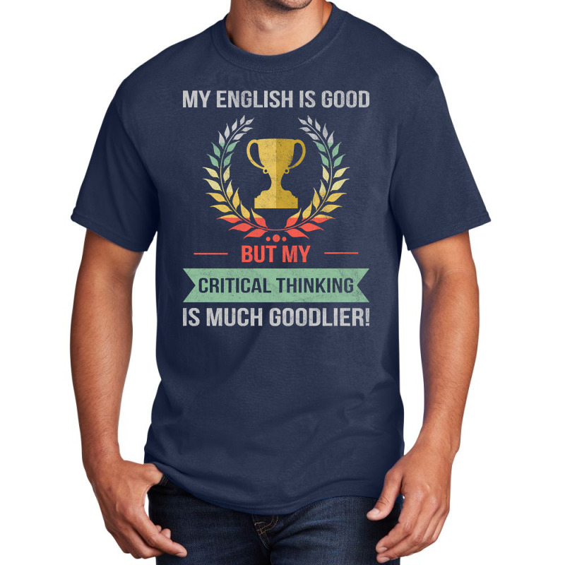 Funny Critical Thinking School Or College Subject Design Basic T-shirt | Artistshot