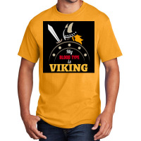 My Blood Type Is Viking With Sword And Shield Gift Idea  Travel Basic T-shirt | Artistshot