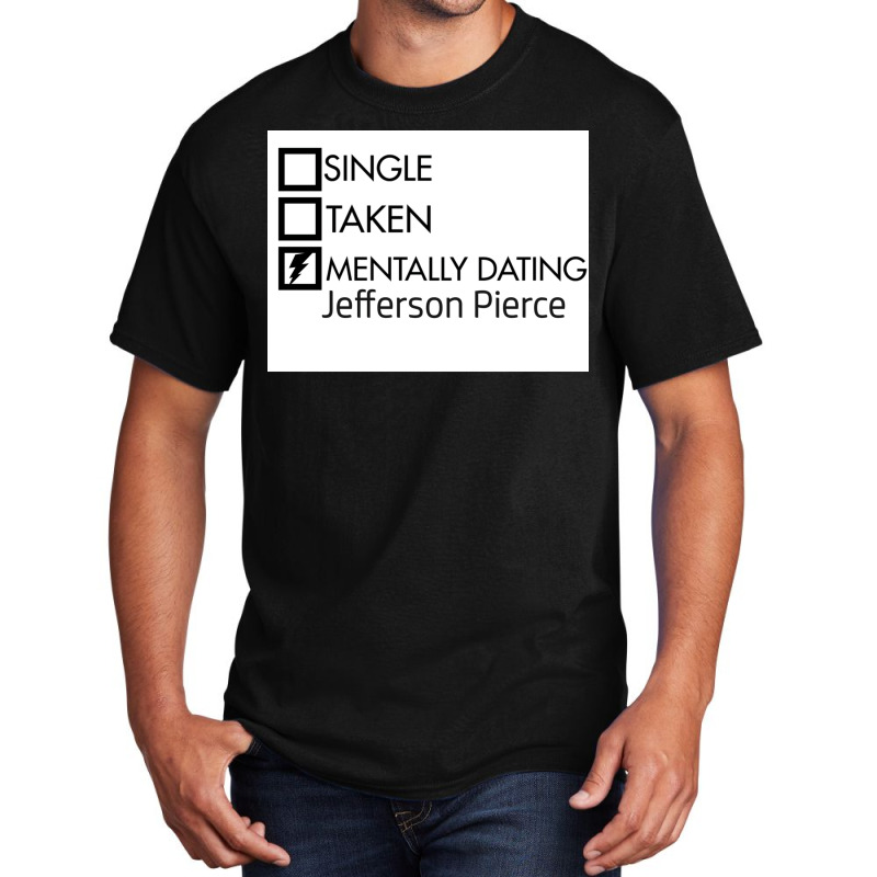 Mentally Dating Jefferson Pierce Poster Quote (1) Basic T-shirt | Artistshot