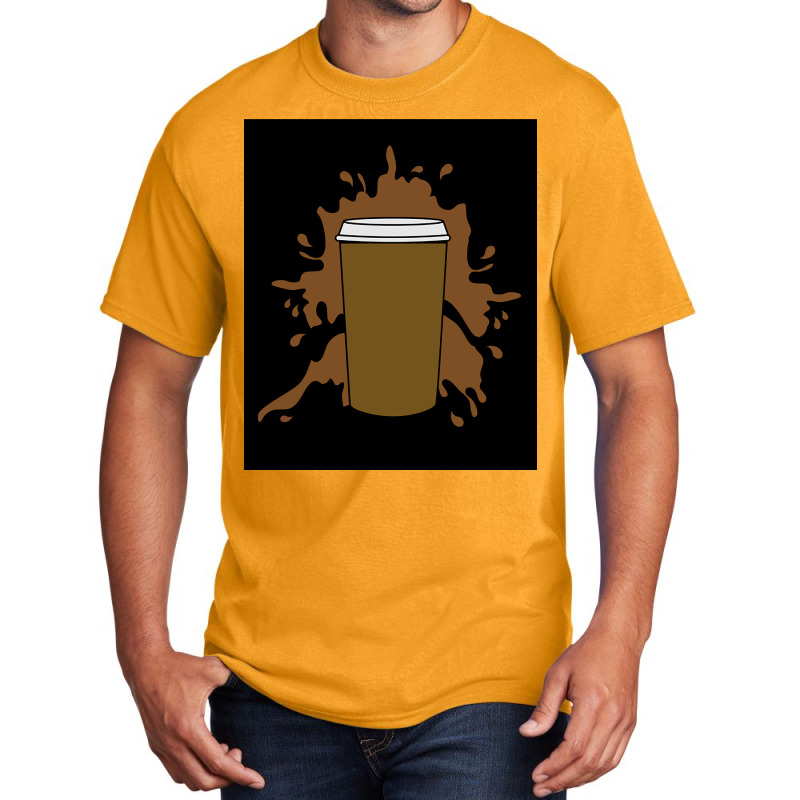 Trending Coffee Black Drink Always Fits-z2yrz Basic T-shirt | Artistshot