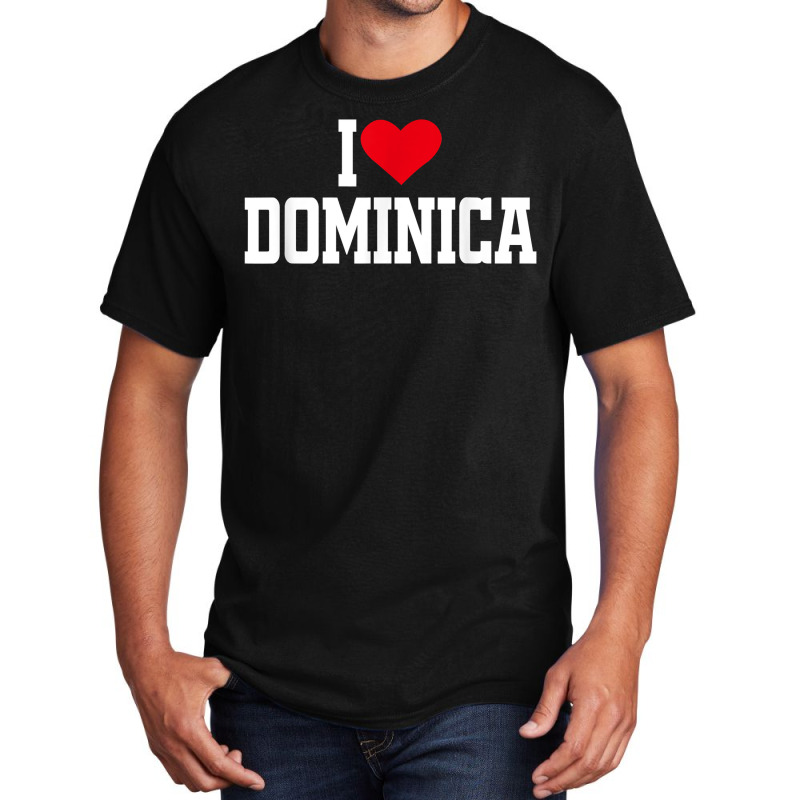 I Heart Dominica With Red Heart, I Love Dominica T Shirt Basic T-shirt by barrydygertkkx | Artistshot