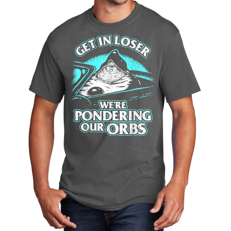 Pondering My Orb T Shirt Basic T-shirt | Artistshot