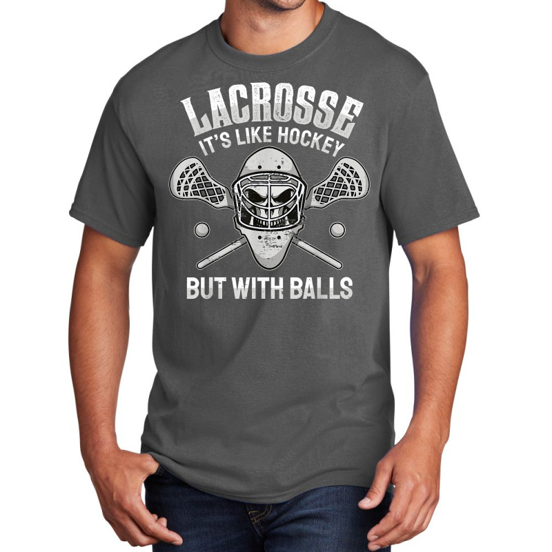 Funny Lacrosse Saying Player Team Trainer Lacrosse Ball T Shirt Basic T-shirt by kulowbu | Artistshot