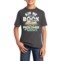 Hot Trend Ask Me About My Book I Am A Published Author Novelist Poet Basic Youth T-shirt | Artistshot