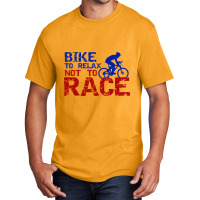 Bicycle Cycling Bicycle Courier Racing Bike Relax Basic T-shirt | Artistshot