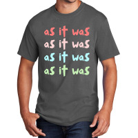 As It Was Basic T-shirt | Artistshot