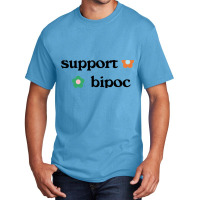 Limited Edition Support Bipoc Basic T-shirt | Artistshot