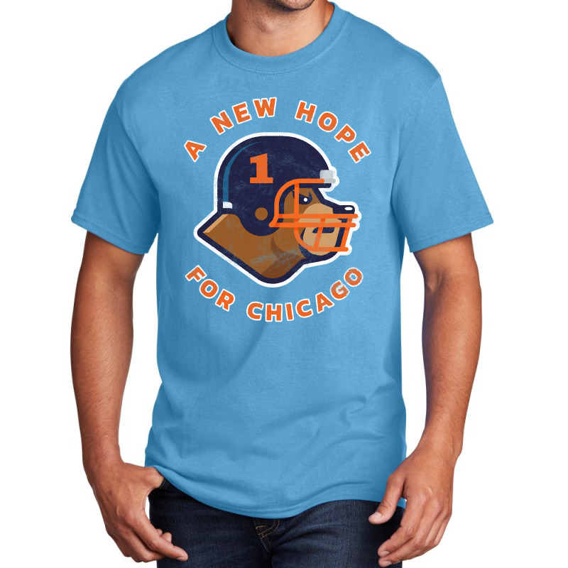 Bear Down! We Have New Hope In Chicago Basic T-shirt | Artistshot