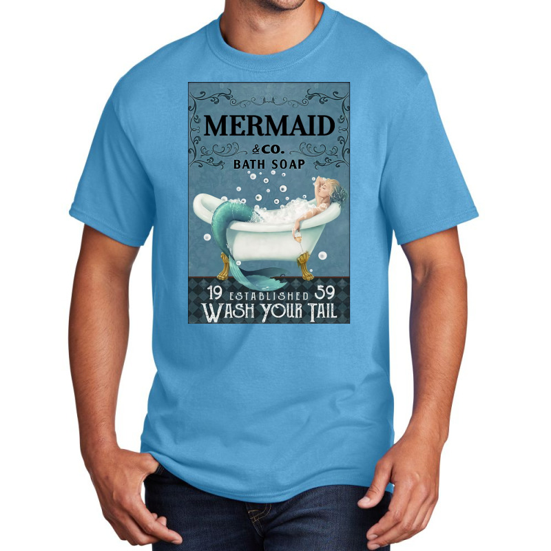 Mermaid Bath Soap Wash Your Tail Basic T-shirt | Artistshot