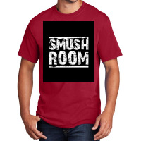 Smush Room Poster Copy Copy Copy Basic T-shirt | Artistshot