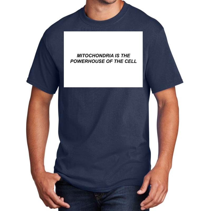 Mitochondria Is The Powerhouse Of The Cell Poster Basic T-shirt | Artistshot