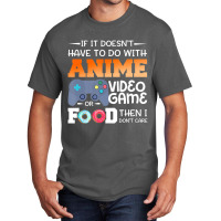 Anime Video Game Or Food Basic T-shirt | Artistshot