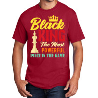 Black King The Most Powerful Piece In The Game Black Pride T Shirt Basic T-shirt | Artistshot