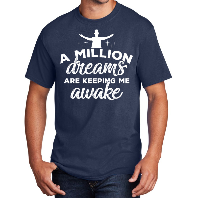 The Greatest Showman A Million Dreams Basic T-shirt | Artistshot